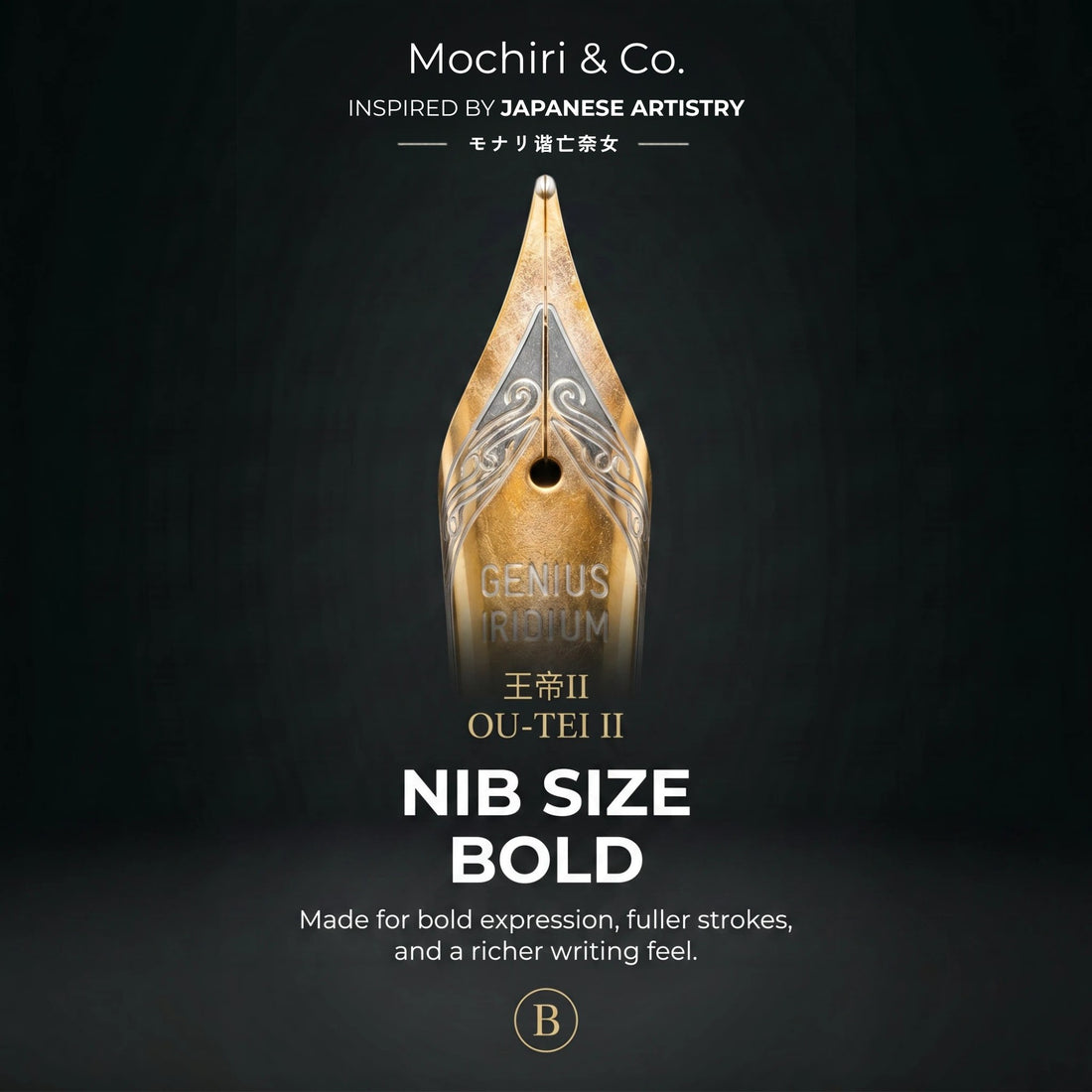 Mochiri & Co. Japan inspired – Ō-Tei  Edition Fountain Pen 王帝 I Signature Authority Writing Instrument