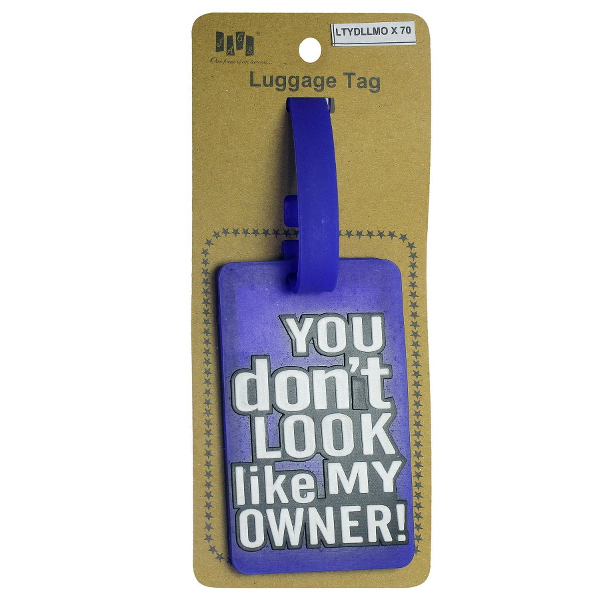 jags-mumbai Household Goods Luggage Tag Silicon You Don't Look Like My Owner LTYDLLMO